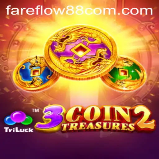Exploring the Adventurous World of 3CoinTreasures2 and the Fareflow88 Phenomenon